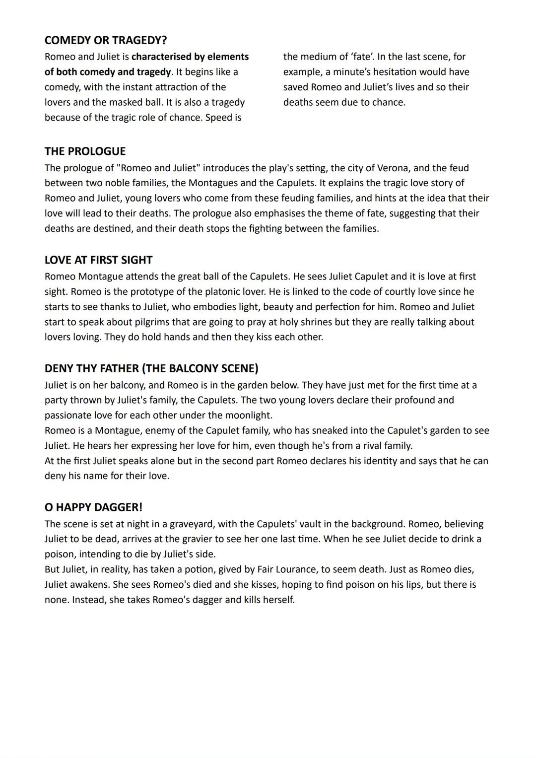 # ROMEO AND JULIET
## PLOT
Prologue
The prologue introduces the feud between the Montague and Capulet families in
Verona.
Act I
a Sunday