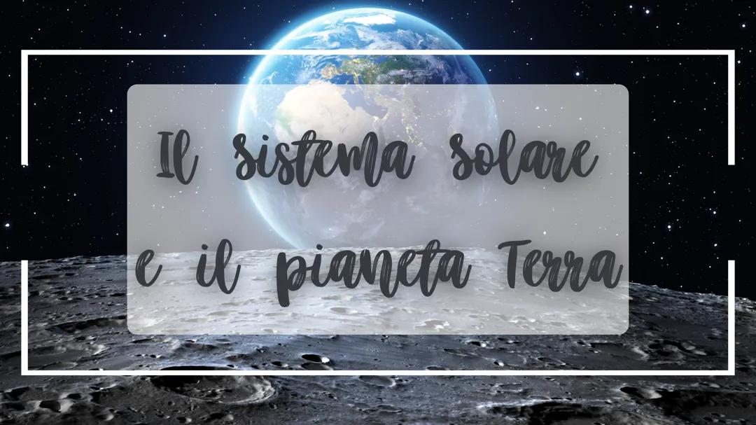 Sistema Solare: Esplorando la Terra e i suoi Elementi