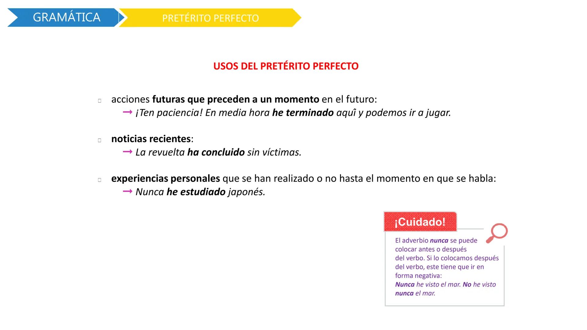 # PRETÉRITO PERFECTO
FORMA
USO
MARCADORES TEMPORALES
D Scuola Spa # GRAMÁTICA
PRETÉRITO PERFECTO
## PRETÉRITO PERFECTO
El pretérito pe