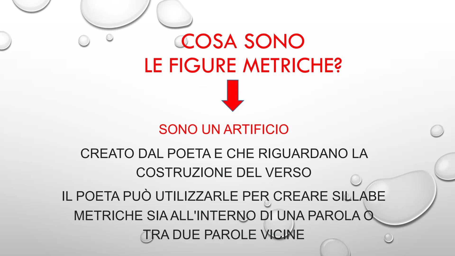 # LE FIGURE METRICHE # LE FIGURE METRICHE
PER CAPIRE LA STRUTTURA DI UNA POESIA NON SI GUARDA
SOLTANTO IN NUMERO DELLE SILLABE GRAMMATICALI