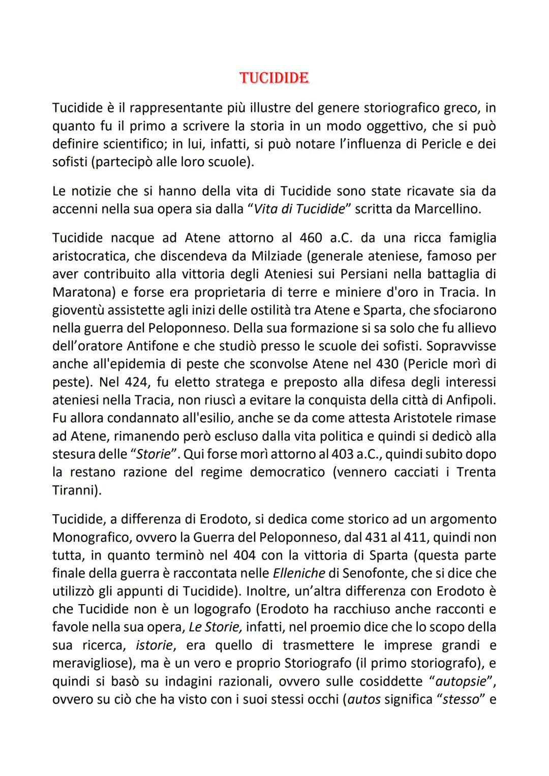 TUCIDIDE
Tucidide è il rappresentante più illustre del genere storiografico greco, in
quanto fu il primo a scrivere la storia in un modo ogg