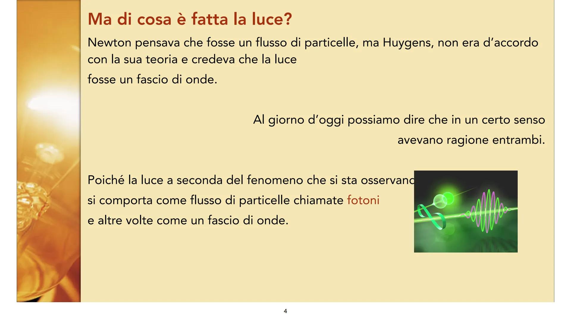 La luce in fisica
1
Ilaria Mazzarella 4F La luce proviene sempre da una sorgente
luminosa, dove l'energia presente nella materia
viene rilas