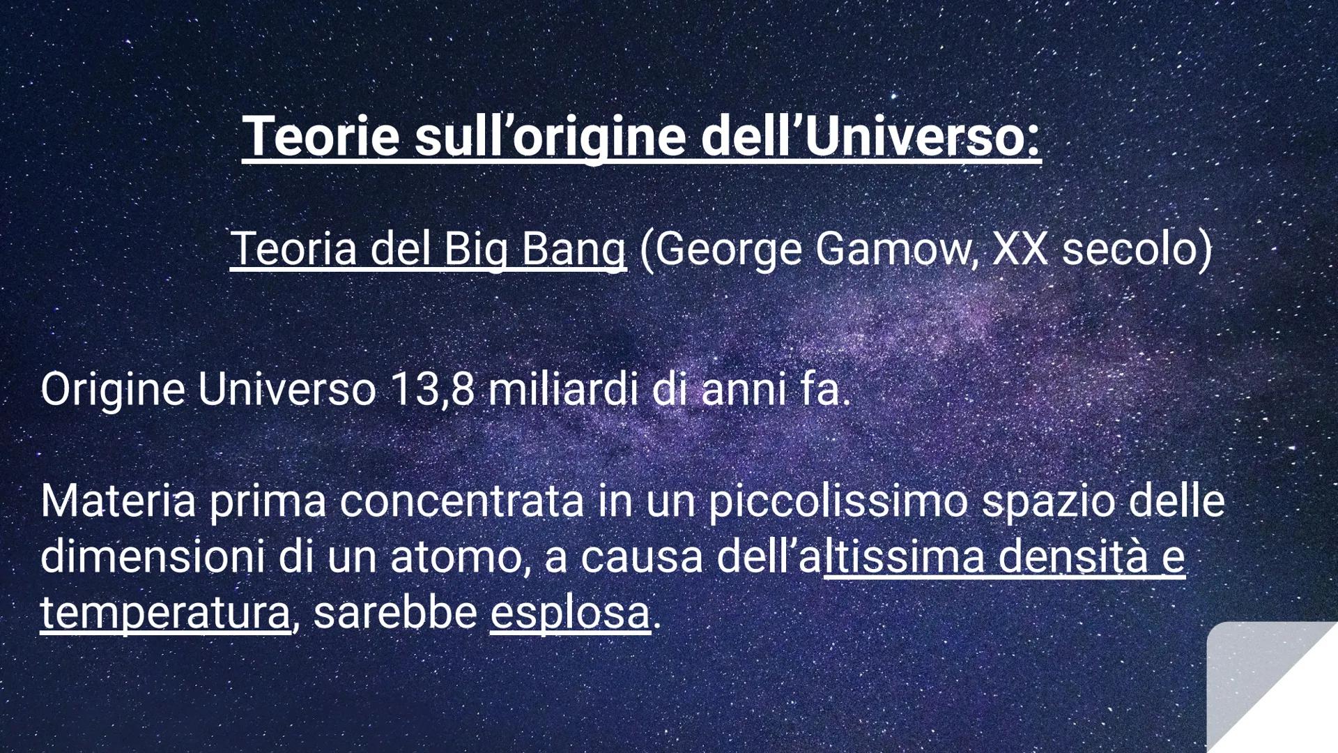 ORIGINE
DELL'UNIVERSO Universo:
Insieme dei corpi celesti (stelle, galassie,
pianeti, materia, energia) che circonda la Terra.
Solo una picc