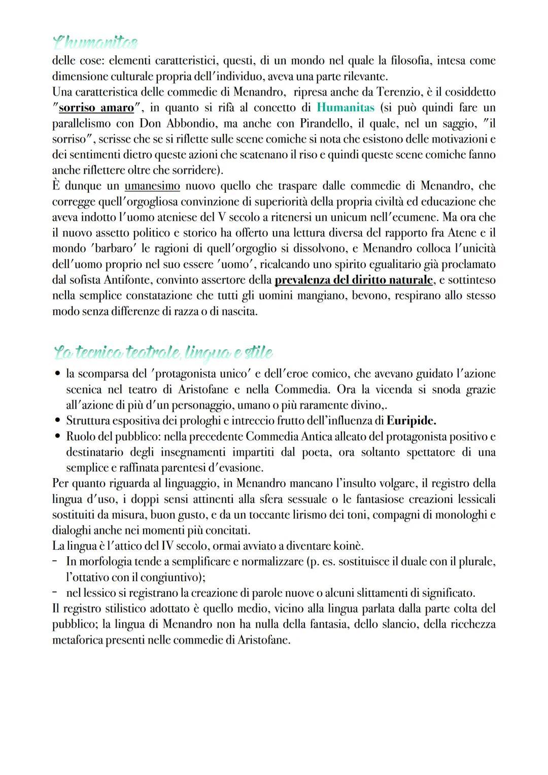 La commedia
A differenza della tragedia, la commedia ha conosciuto una fioritura più lunga e un processo
di evoluzione sul piano delle temat