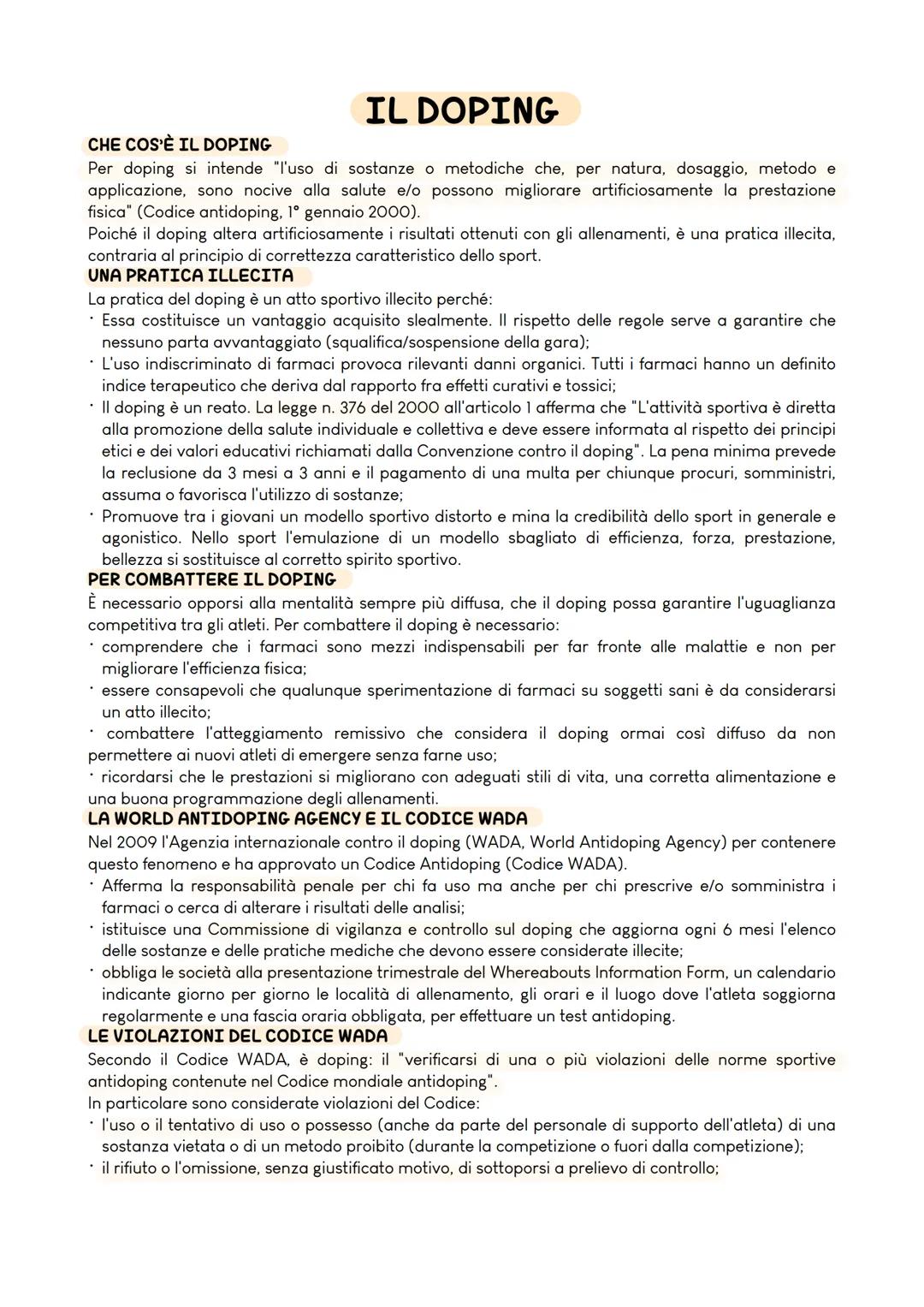 IL DOPING
CHE COS'ร IL DOPING
Per doping si intende "l'uso di sostanze o metodiche che, per natura, dosaggio, metodo e
applicazione, sono no