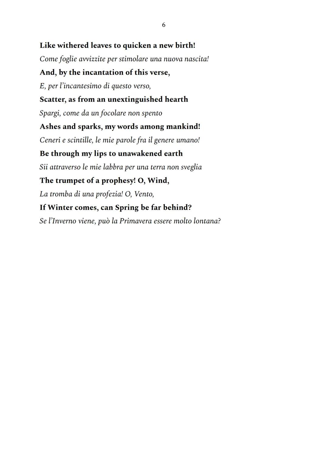 1
da Prometheus Unbound, -, -, Percy Bysshe Shelley
# ODE TO THE WEST WIND
I
O wild West Wind, thou breath of Autumn's being,
O selvagg