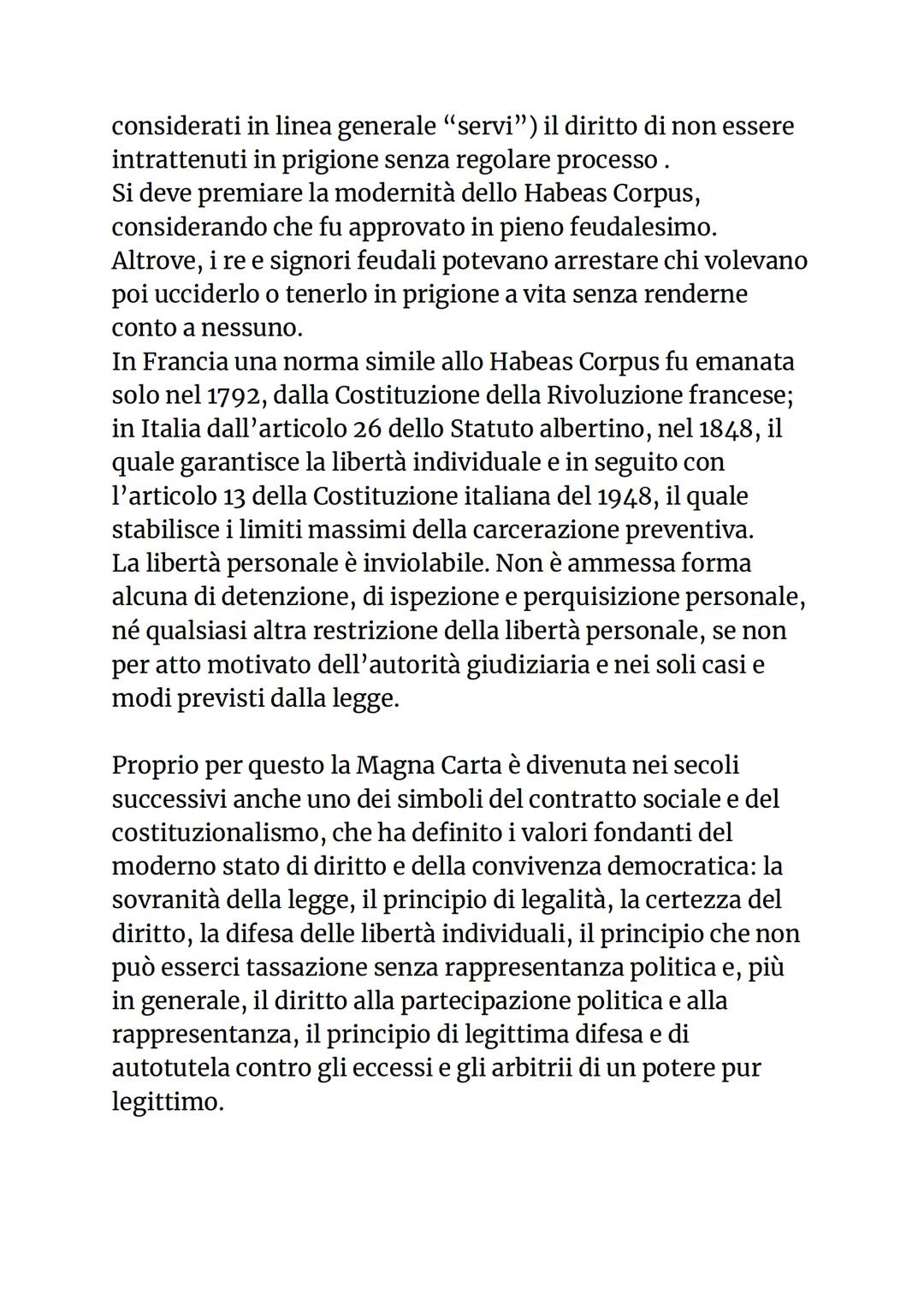 La Magna Carta libertatum, "Grande Carta delle
libertà
Nel 1215, dopo la violazione di una gran quantità di antiche
leggi e usanze che gove