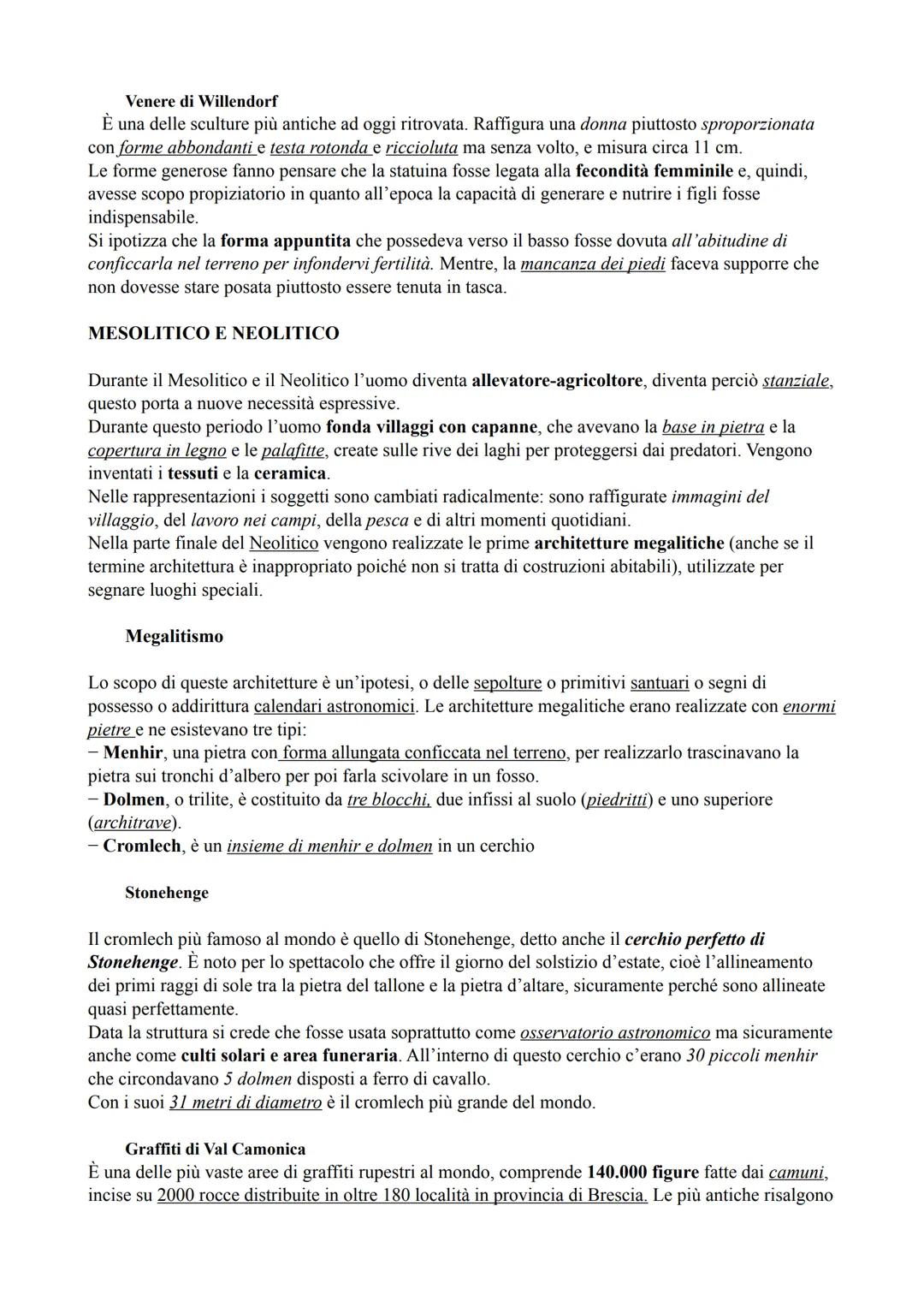 Arte preistorica
I primi manufatti creati dell'uomo risalgono all'Età della Pietra, che si divide in 3:
-Il Paleolitico o età della pietra a