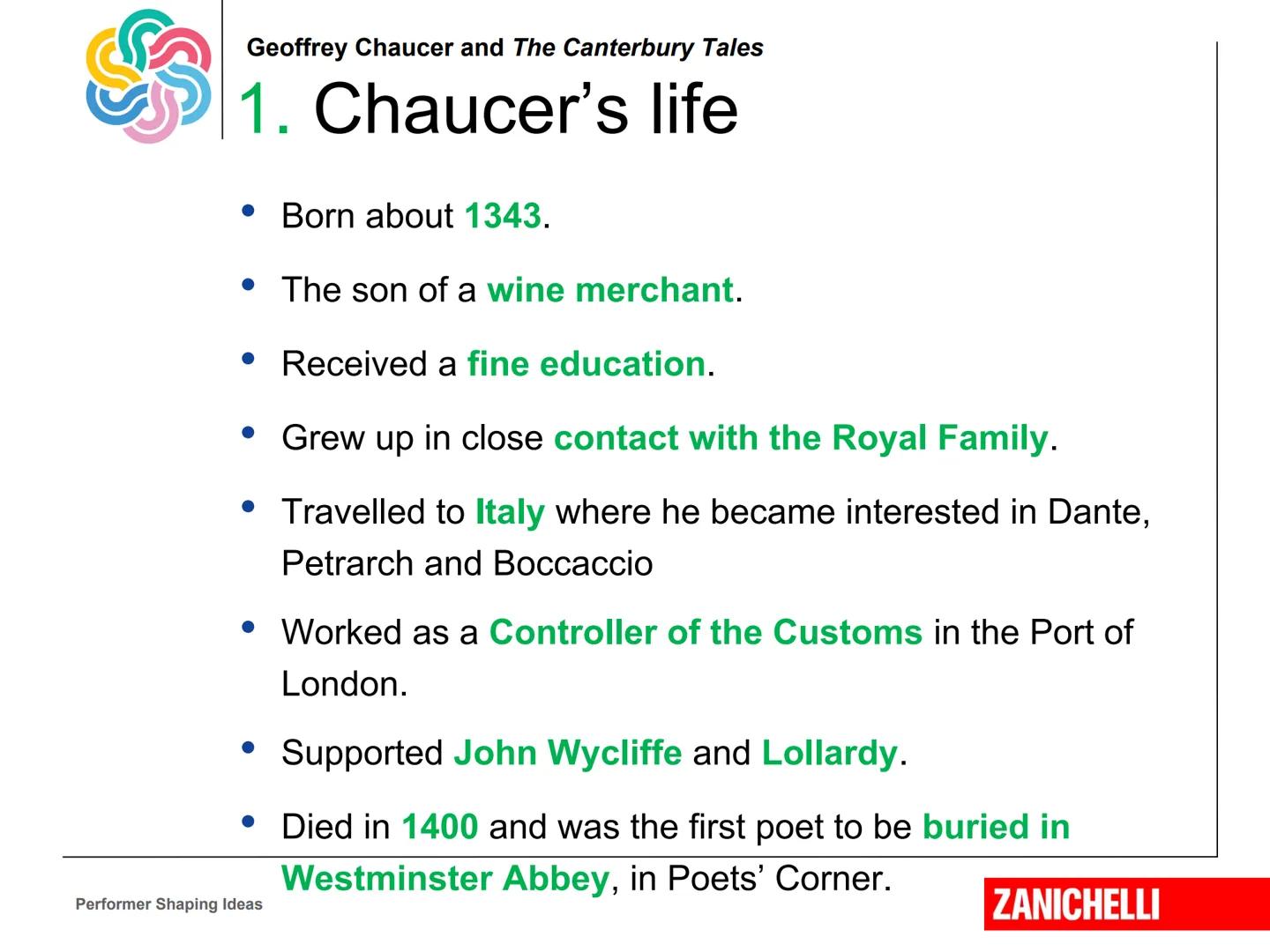 Geoffrey Chaucer
and The Canterbury Tales
Performer Shaping Ideas
Marina Spiazzi, Marina Tavella,
Margaret Layton © 2020
ZANICHELLI Geoffre