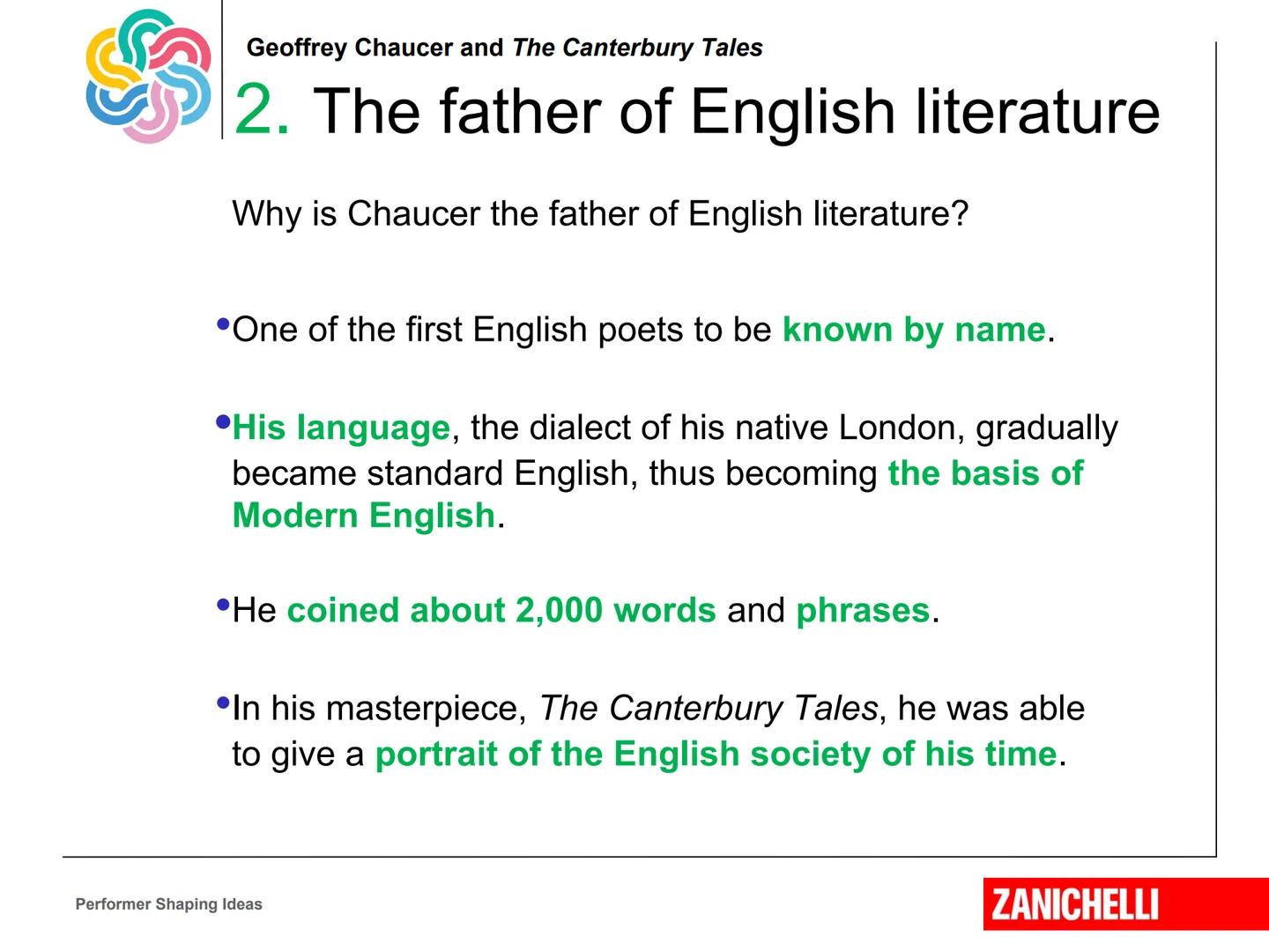 Geoffrey Chaucer
and The Canterbury Tales
Performer Shaping Ideas
Marina Spiazzi, Marina Tavella,
Margaret Layton © 2020
ZANICHELLI Geoffre