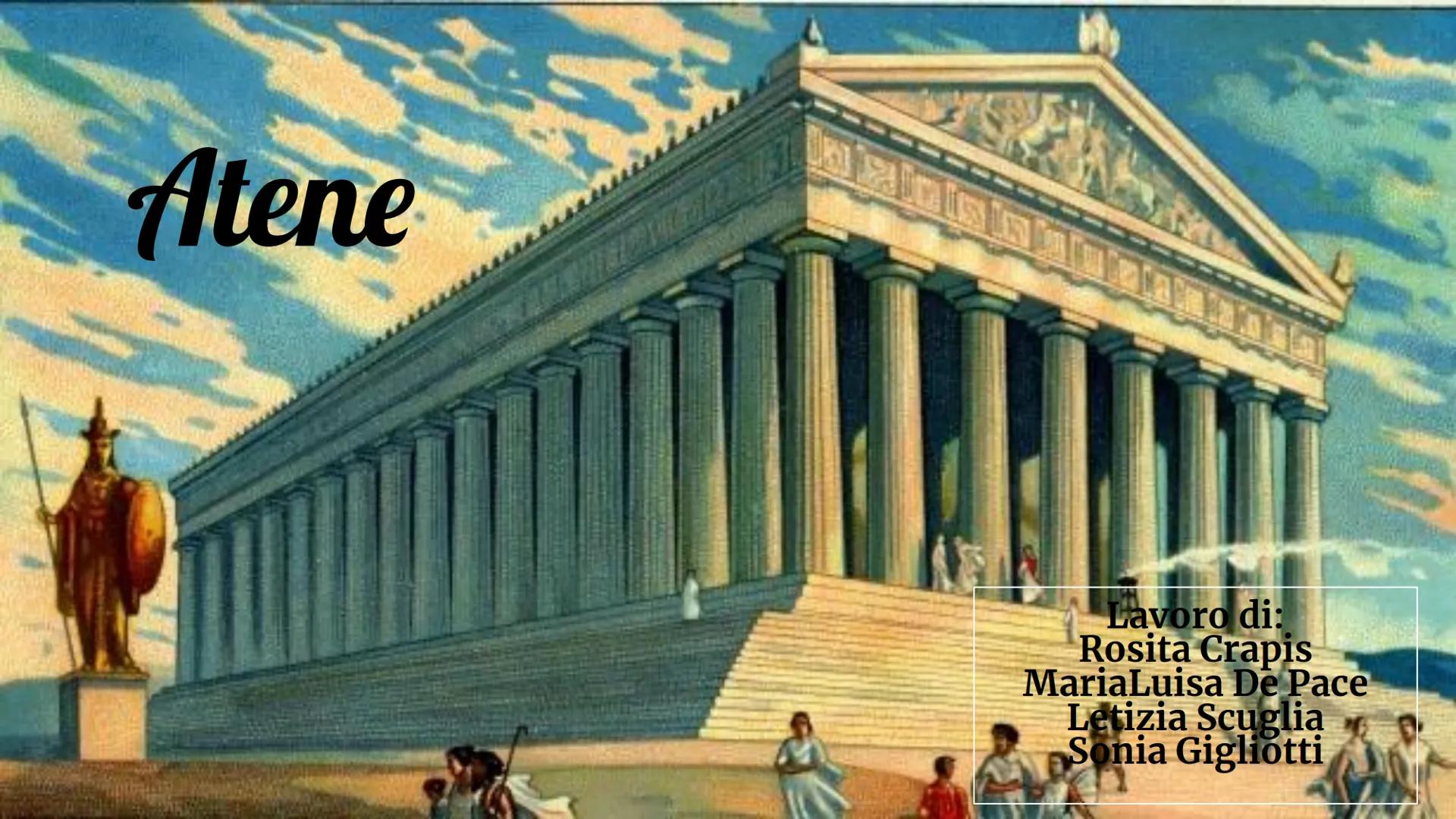 # Atene
Lavoro di:
Rosita Crapis
MariaLuisa De Pace
Letizia Scuglia
Sonia Gigliotti # Il territorio
Secondo un mito, l'attribuzione della