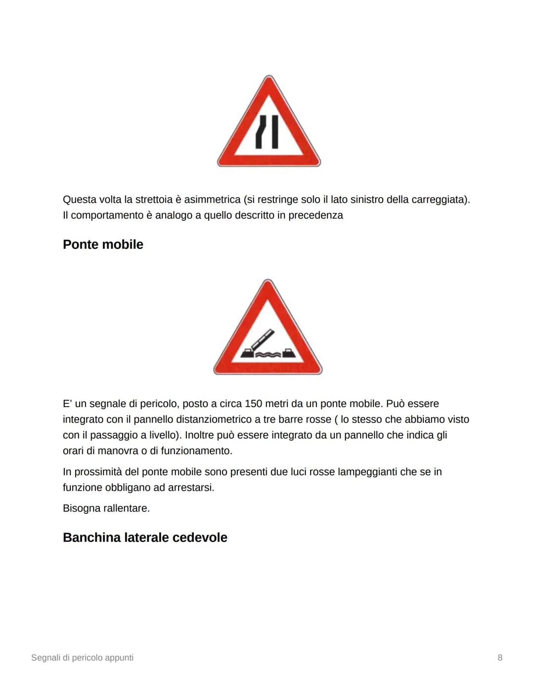# Fermata, sosta, arresto, partenza
Arresto $\rightarrow$ azione involontaria interruzione della marcia per motivi legati alla circolazione