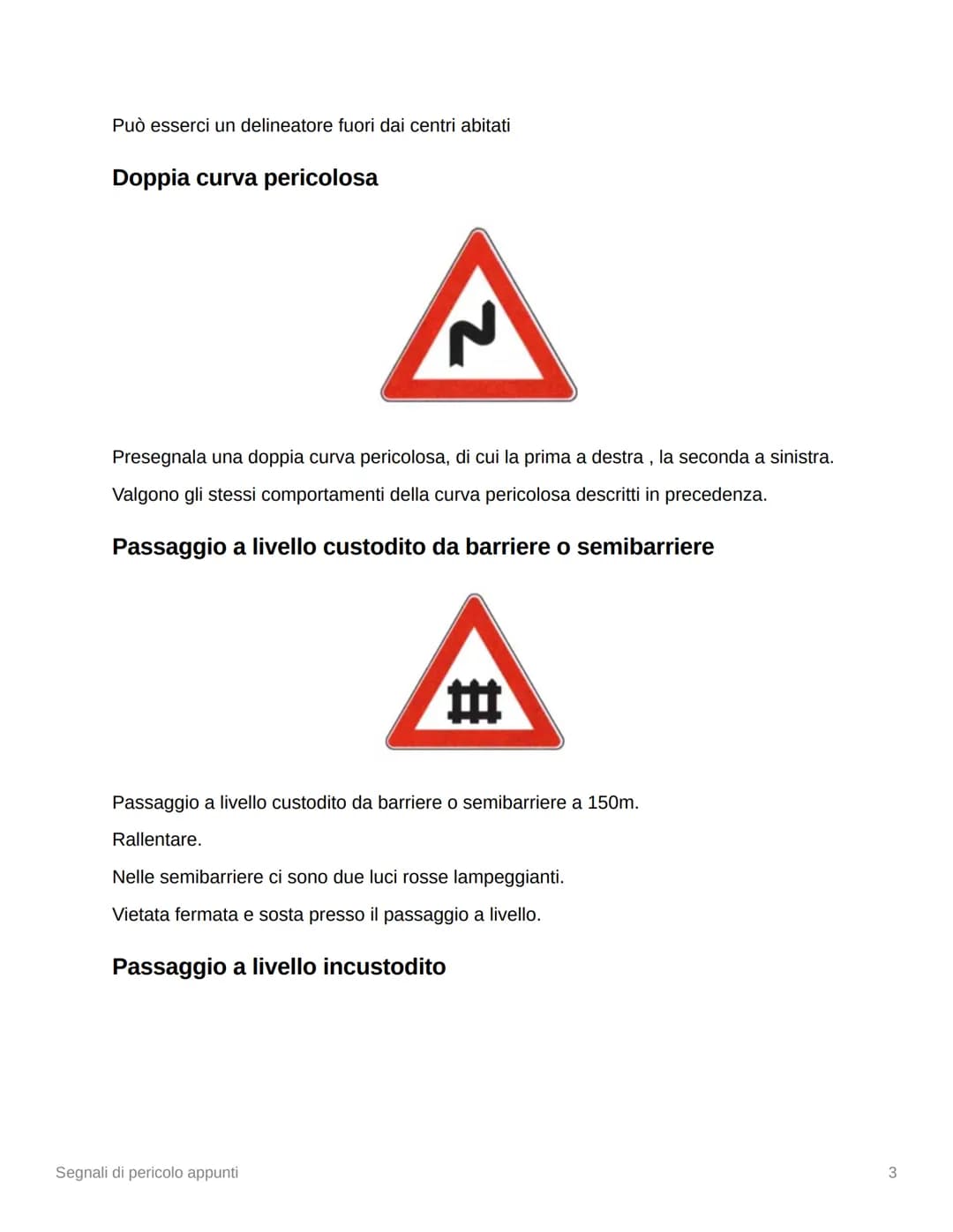 # Fermata, sosta, arresto, partenza
Arresto $\rightarrow$ azione involontaria interruzione della marcia per motivi legati alla circolazione