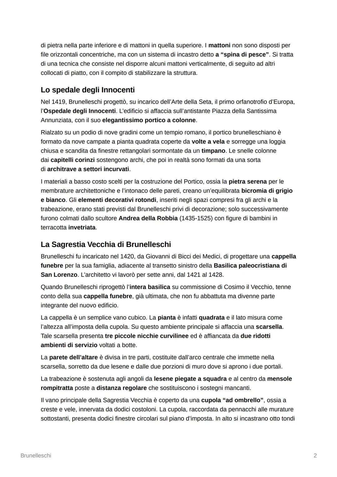 # Brunelleschi
La formazione
Brunelleschi crebbe in una famiglia agiata e ricevette una buona istruzione. Assecondando il
suo interesse pe