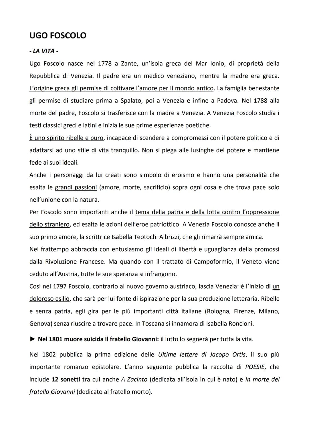# UGO FOSCOLO
## - LA VITA -
Ugo Foscolo nasce nel 1778 a Zante, un'isola greca del Mar Ionio, di proprietà della Repubblica di Venezia. I
