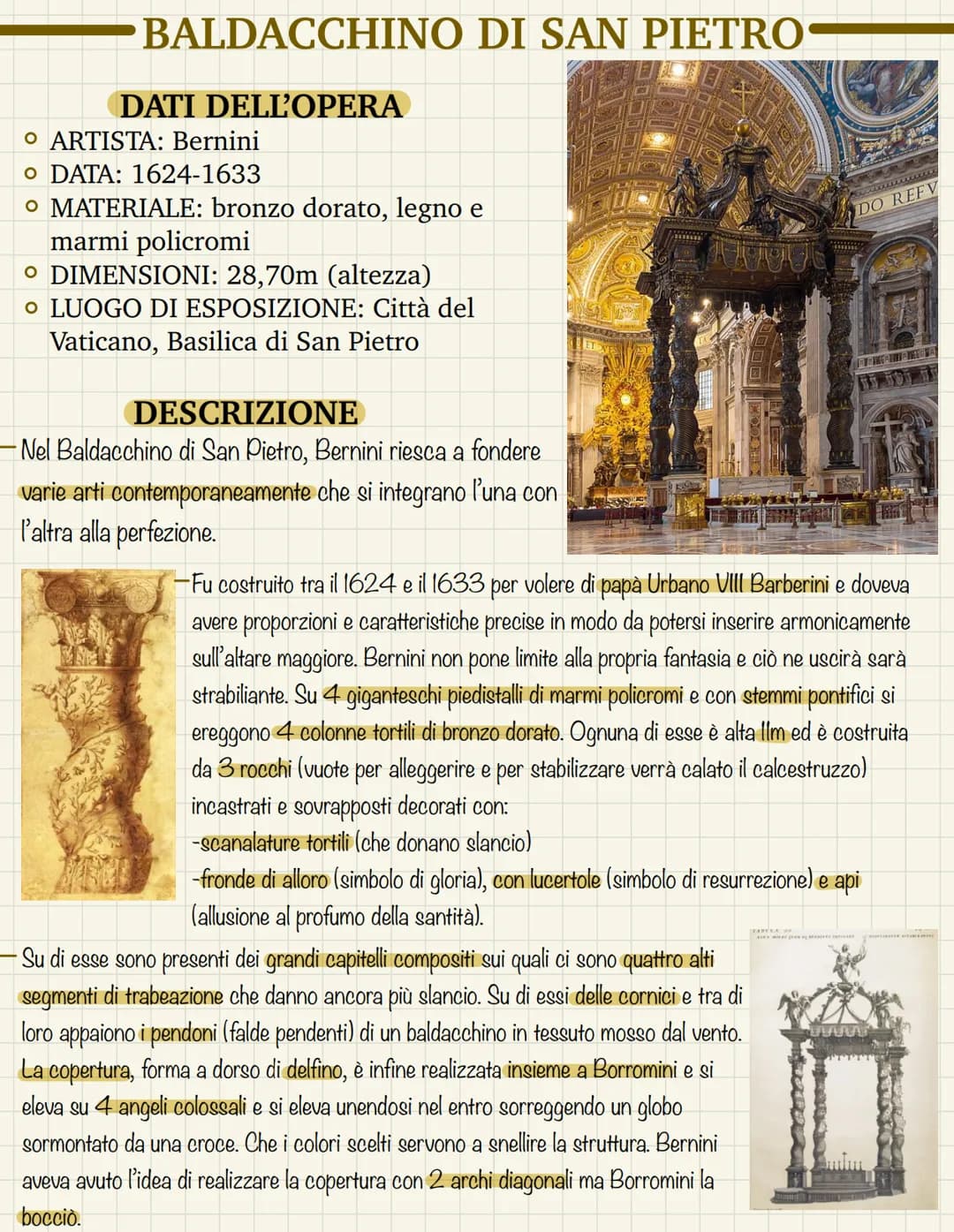 # BALDACCHINO DI SAN PIETRO
## DATI DELL'OPERA
* ARTISTA: Bernini
* DATA: 1624-1633
* MATERIALE: bronzo dorato, legno e
marmi policromi
* D