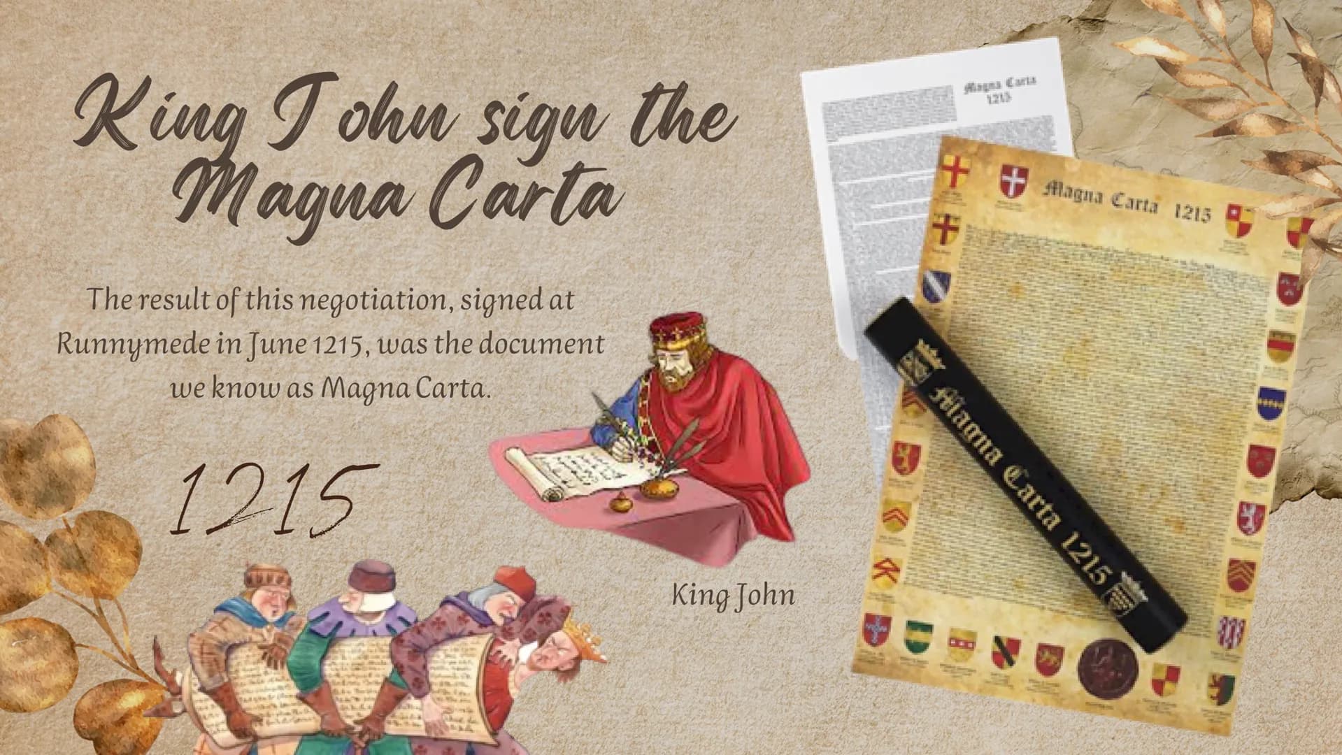 ## King Tohu
Magna Carta is one of the most important documents in the world, but to better understand what it is, we have to go back to 121