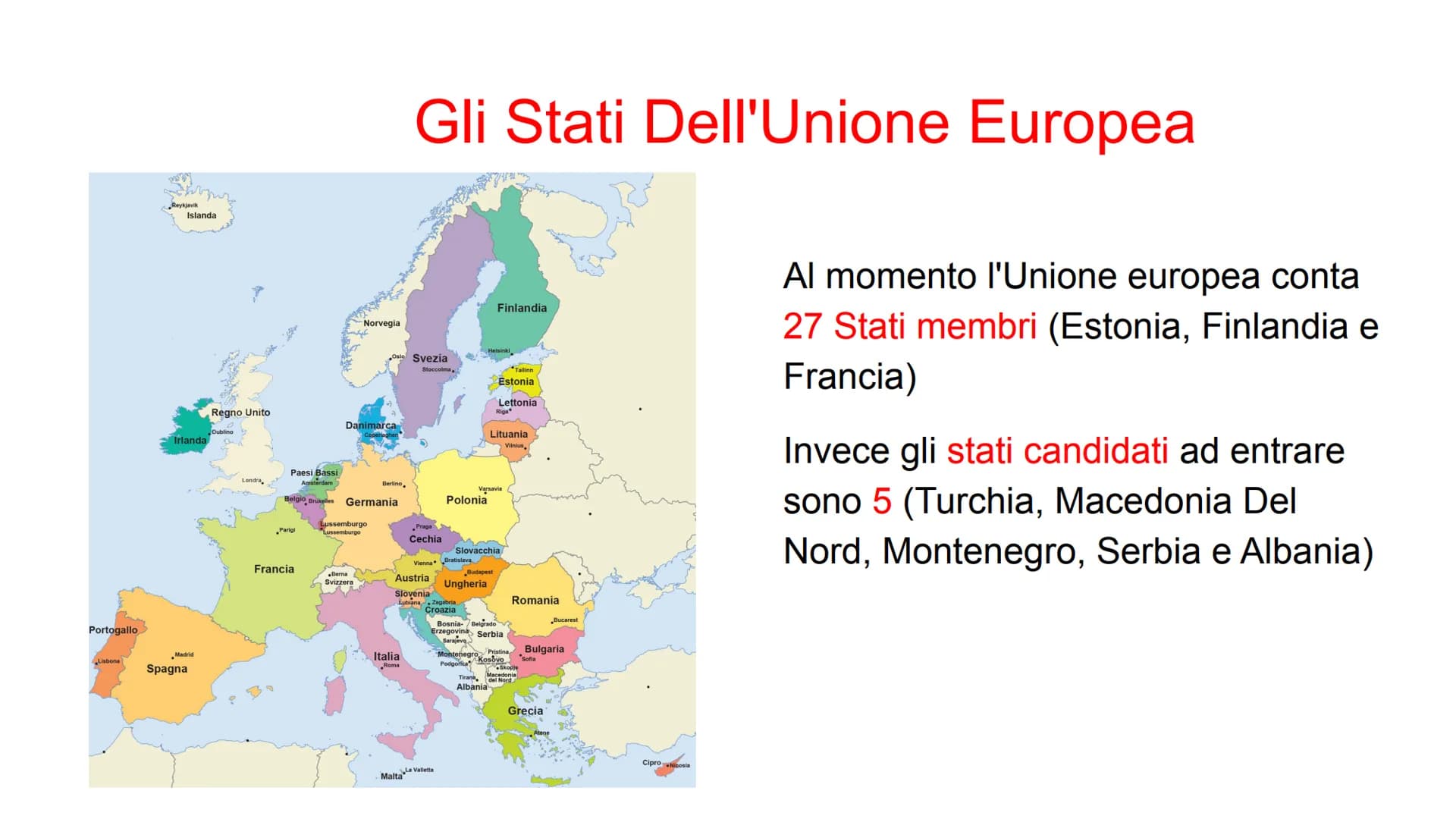 L'unione Europea
Vittoria Boi 2° Gli Stati Dell'Unione Europea
Al momento l'Unione europea conta
27 Stati membri (Estonia, Finlandia e
Fra
