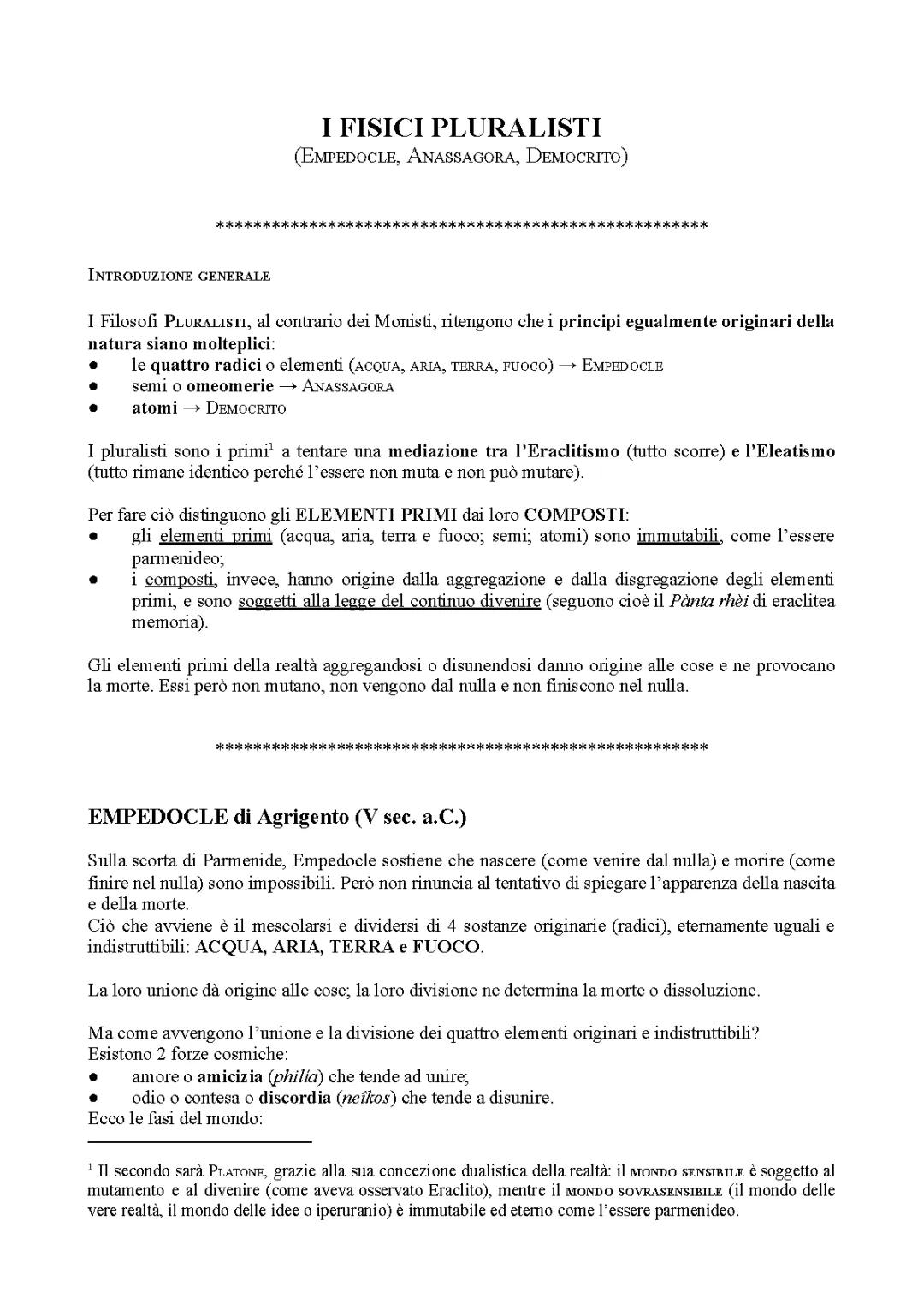 i pluralisti ( Empedocle, Anassagora e Democrito)