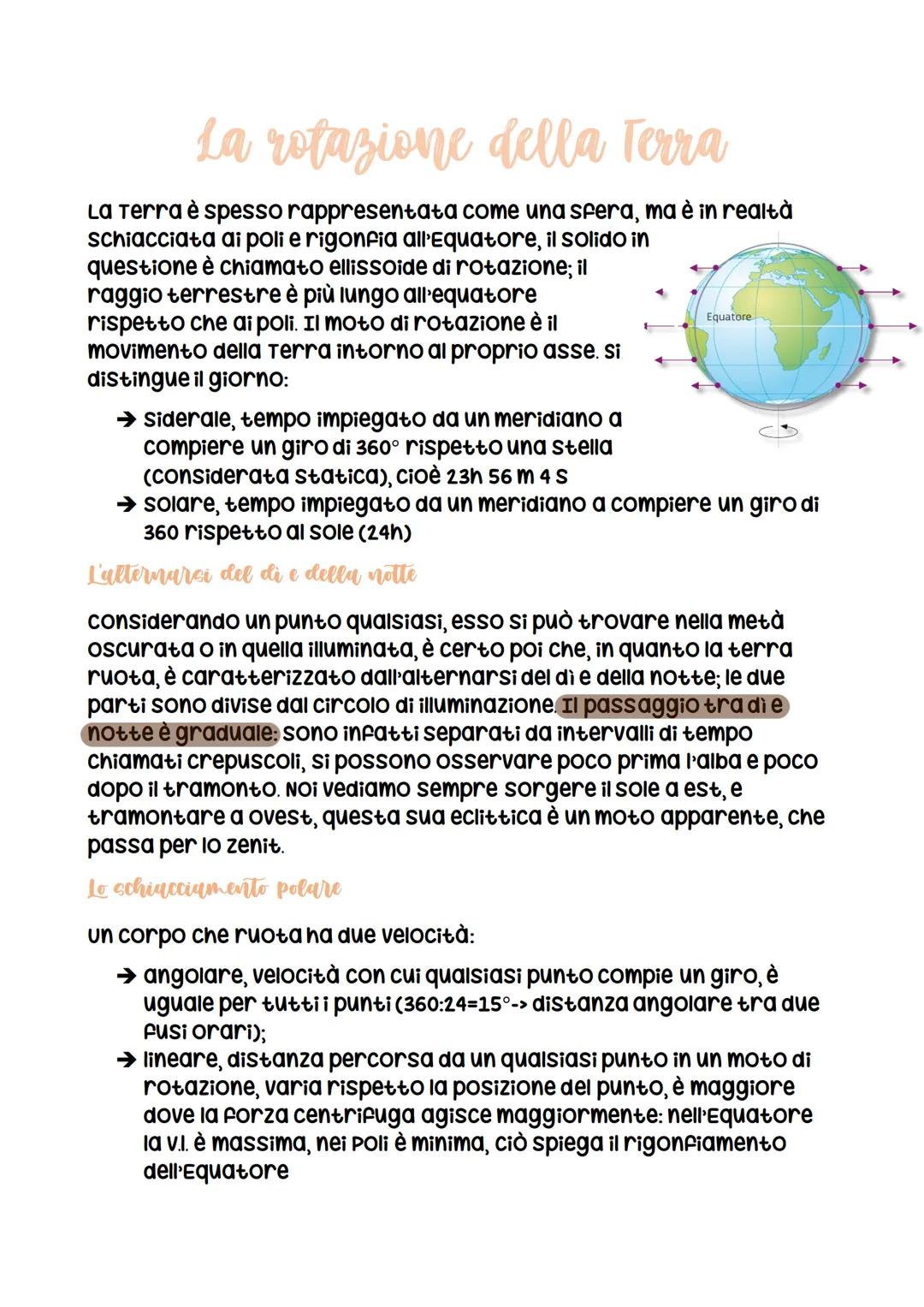 La rotazione della Terra
La Terra è spesso rappresentata come una sfera, ma è in realtà
schiacciata ai poli e rigonfia all'Equatore, il soli