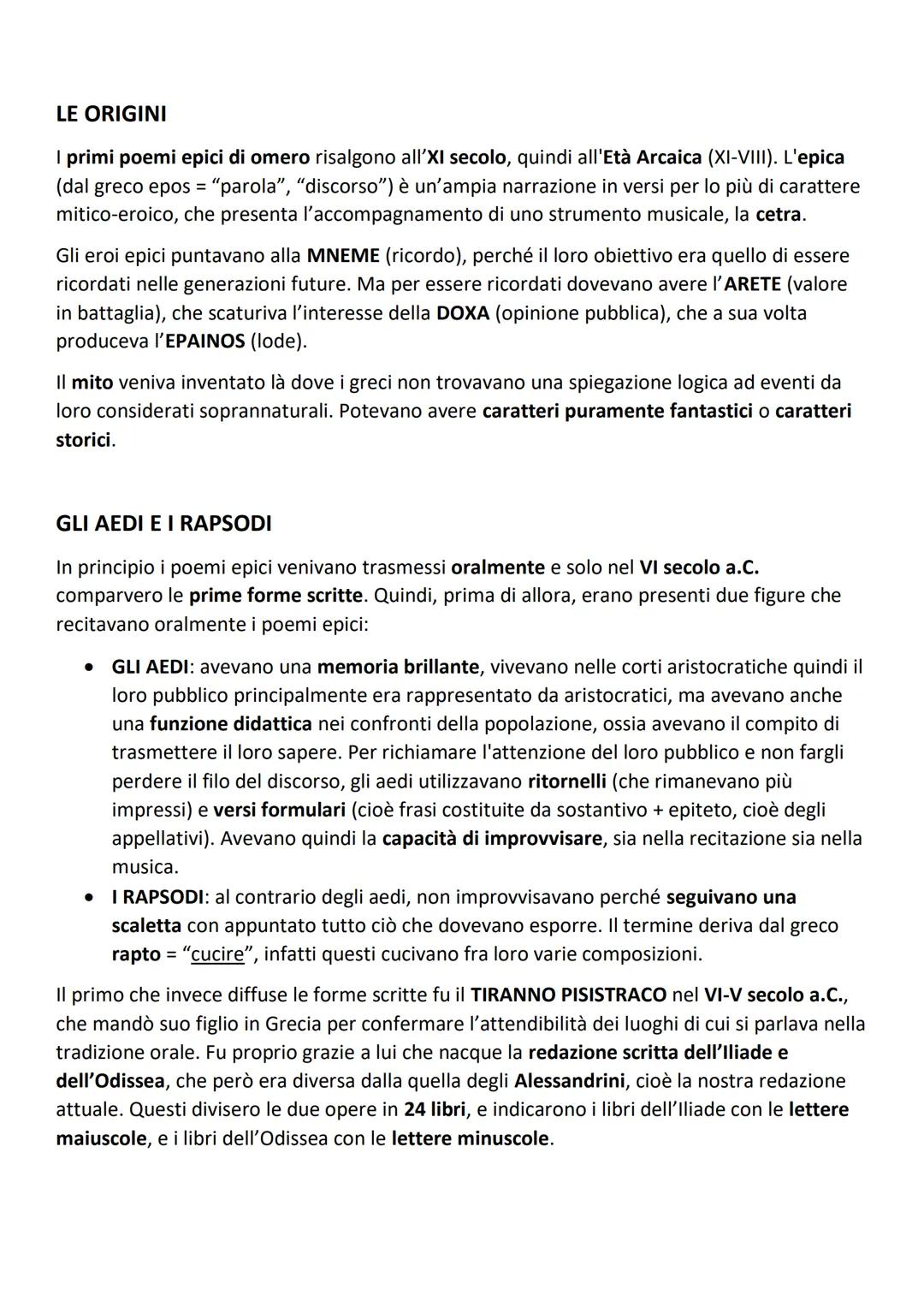 LE ORIGINI
I primi poemi epici di omero risalgono all'XI secolo, quindi all'Età Arcaica (XI-VIII). L'epica
(dal greco epos = "parola", "disc