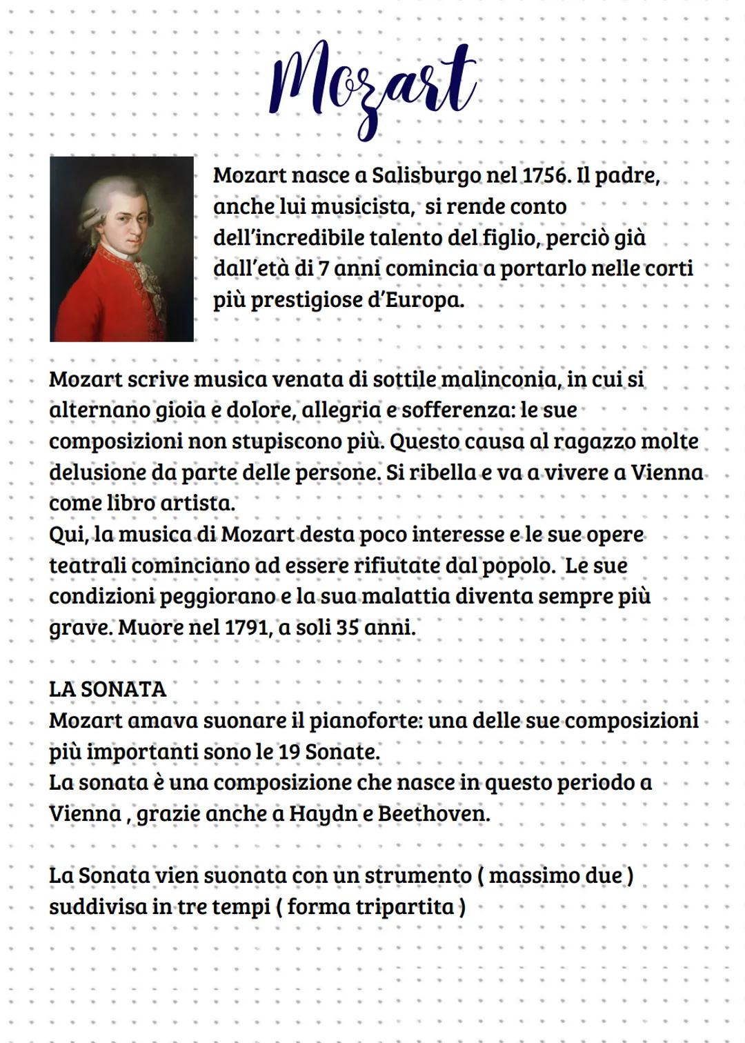 # Mozart
Mozart nasce a Salisburgo nel 1756. Il padre,
anche lui musicista, si rende conto
dell'incredibile talento del figlio, perciò già