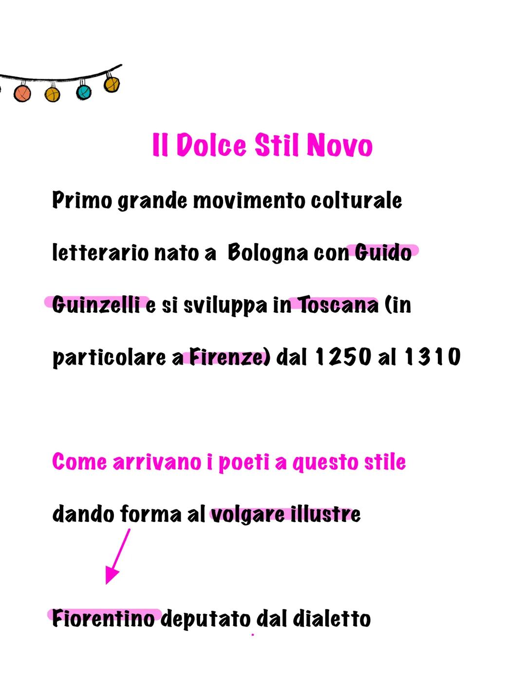 Il Dolce Stil Novo
Primo grande movimento colturale
letterario nato a Bologna con Guido
Guinzelli e si sviluppa in Toscana (in
particolare a