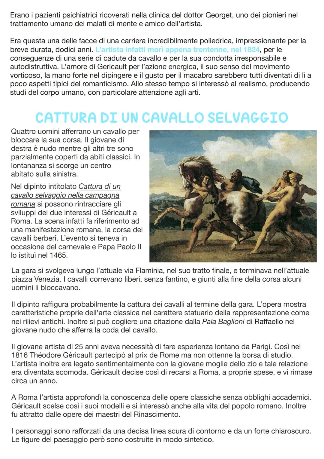 Theodore Gericaull
Personalitร appassionata e anticonvenzionale,
amante della moda e delle corse a
cavallo, Theodore Gericault incarnรฒ
perfe
