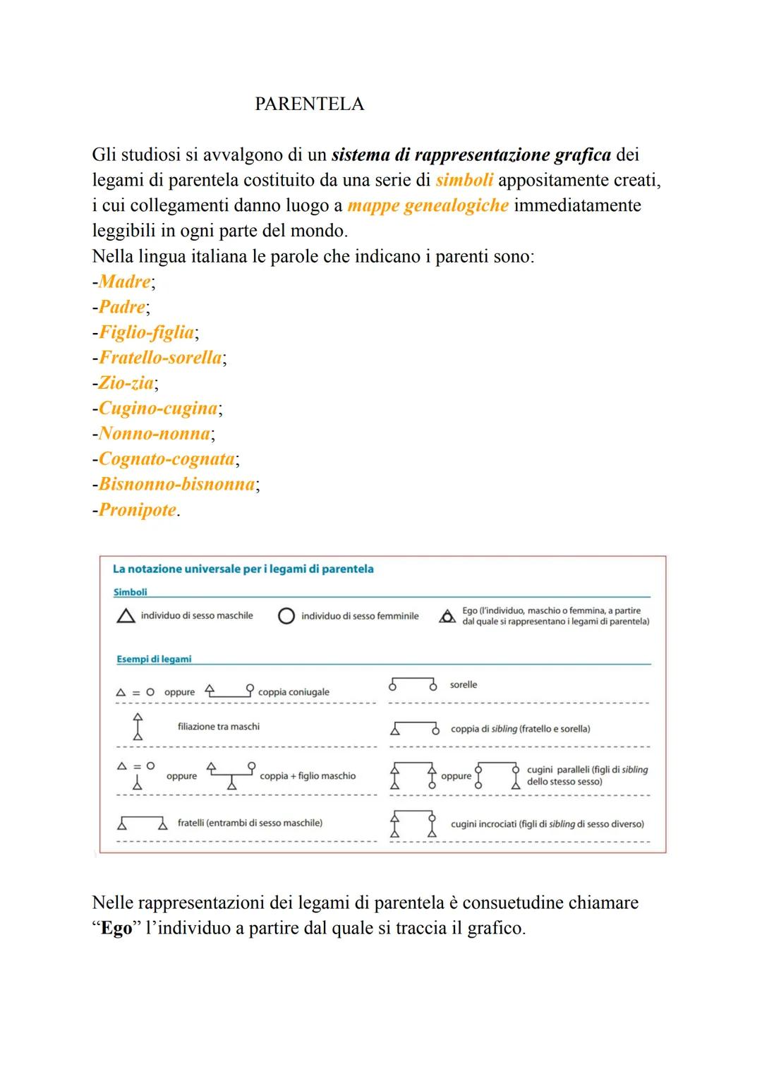 FAMIGLIA, PARENTELA E GENERE
1. Le relazioni di parentela
Le relazioni di parentela sono un fenomeno universale.
In tutte le società umane l