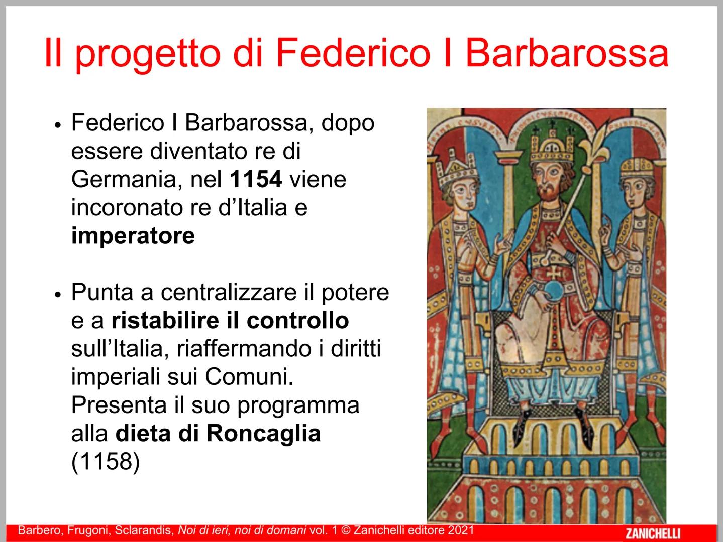 L'Italia comunale e
l'Impero
Barbero, Frugoni, Sclarandis, Noi di ieri, noi di domani vol. 1 © Zanichelli editore 2021
ZANICHELLI La nascita