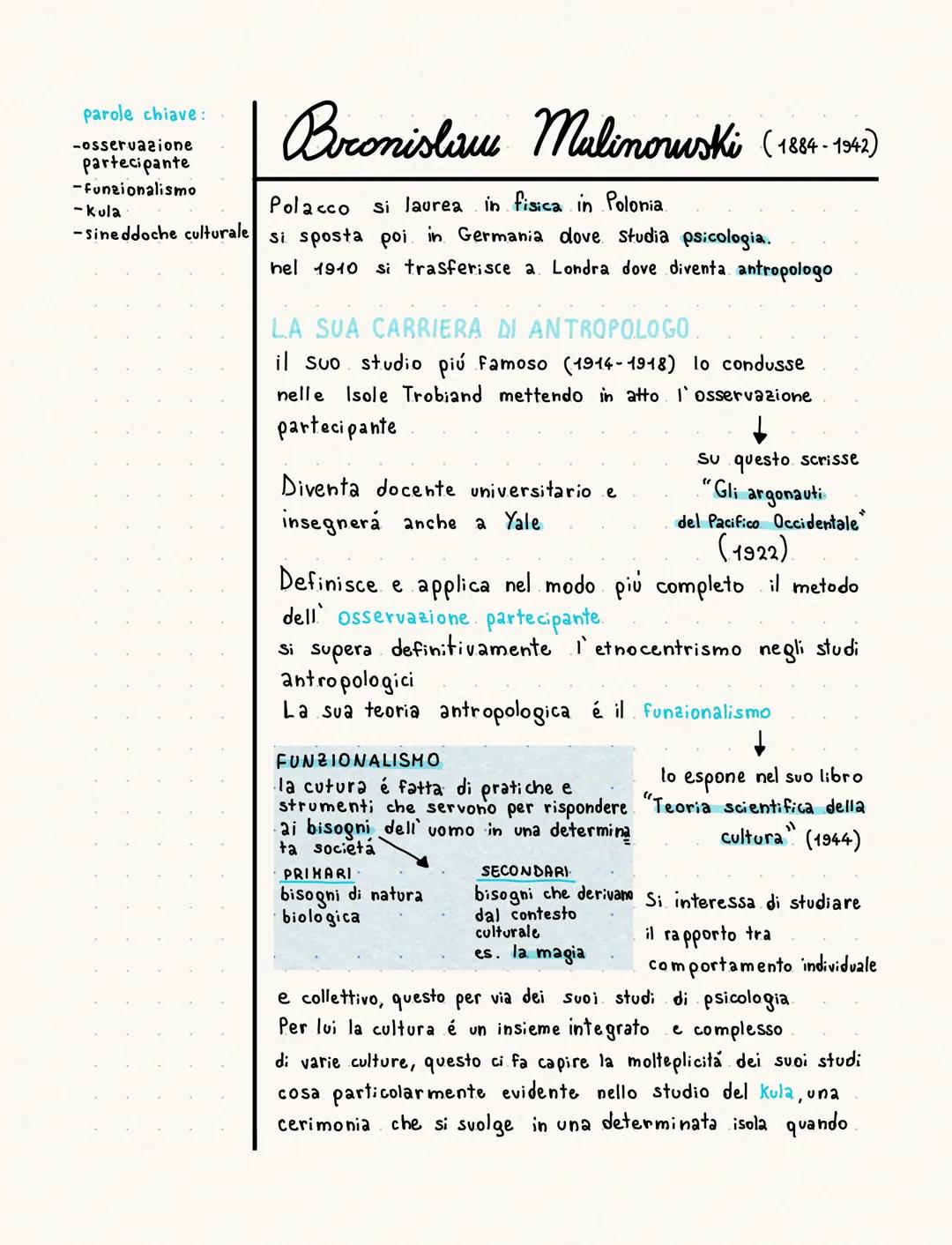 parole chiave:
-osservazione
partecipante
-Funzionalismo
Bronislaw Malinowski (1884-1942)
-Kula
Polacco si laurea in fisica in Polonia
-Sine