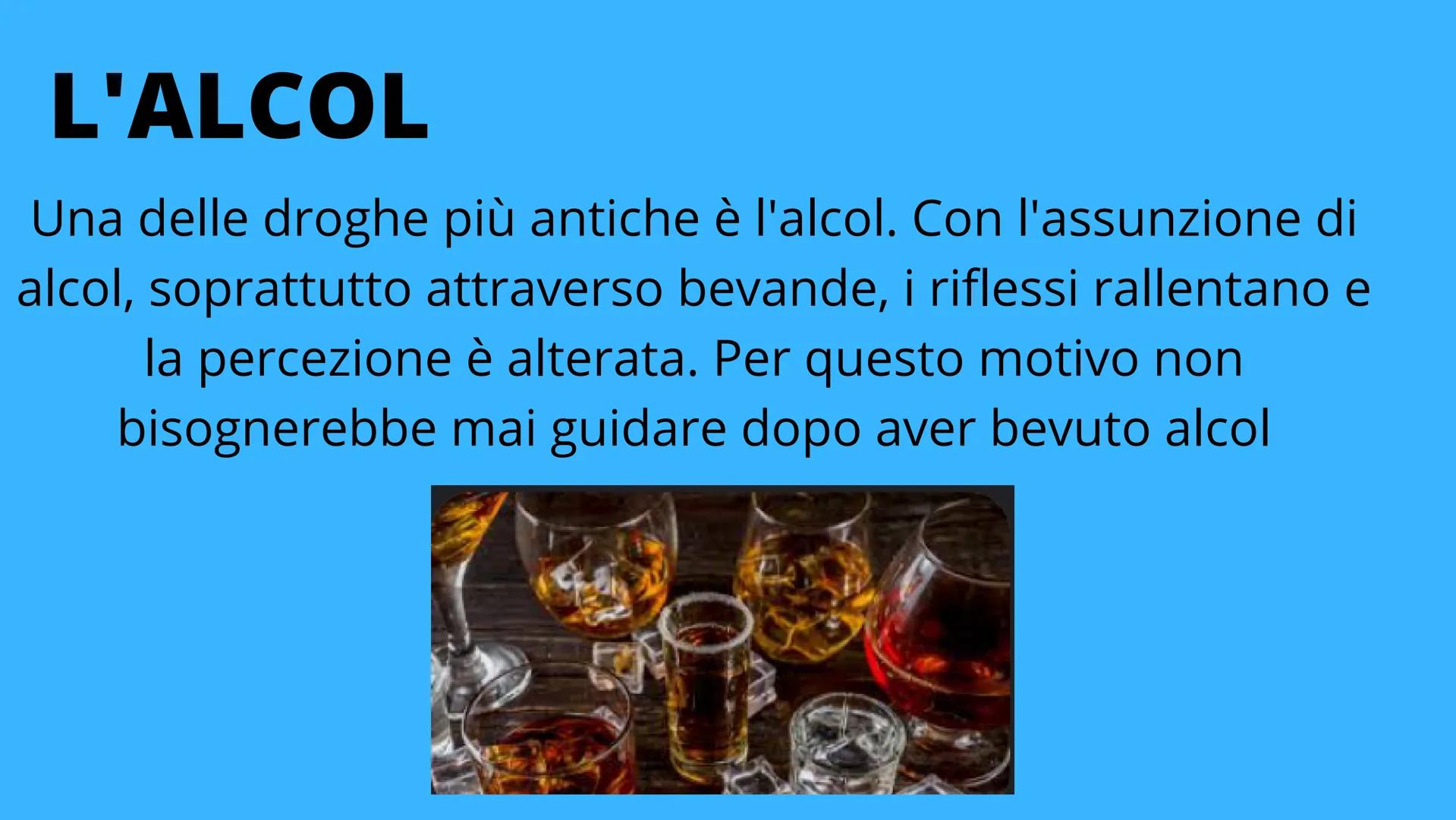 # LE DROGHE Ragazzi e adulti ormai fanno un uso eccessivo delle groghe,
che è pari al 29% in quest'ultimo anno. Queste sostanze
vengono assi