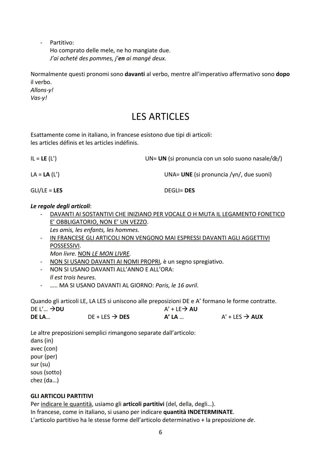 LA FRASE
Il francese è una lingua SVO, ovvero segue un ordine sintattico Soggetto Verbo Oggetto: sono così
anche la lingua italiana e la lin