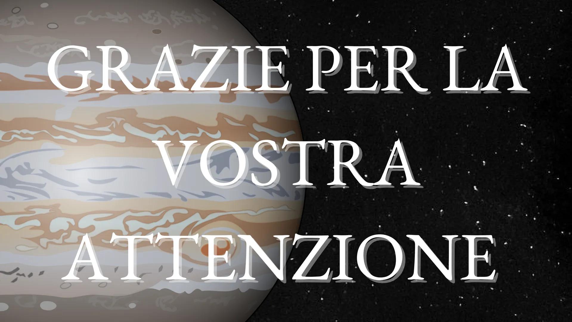 GIOVE raggio equatoriale:71.492 km
massa:318 x massa della terra
densità:1,3 g/cm³
temperatura superficiale:-121°C
distanza dal sole:media 7