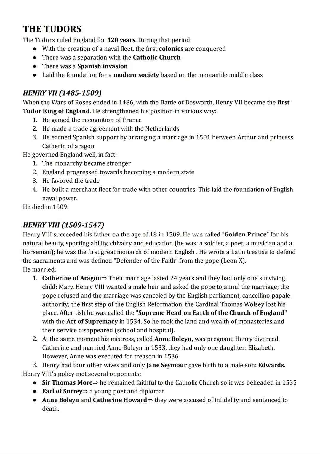 THE TUDORS
The Tudors ruled England for 120 years. During that period:
. With the creation of a naval fleet, the first colonies are conquere
