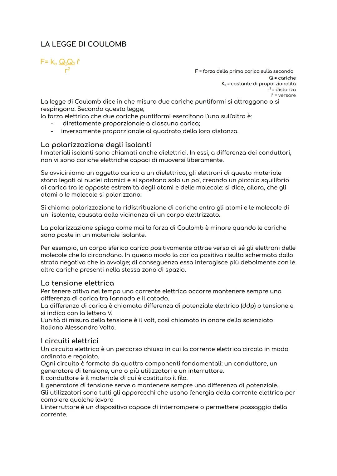 ELETTRICITÀ
La forza elettrica
La forza di attrazione si chiama anche forza elettrica.
La forza elettrica in azione
Esistono due tipi di for