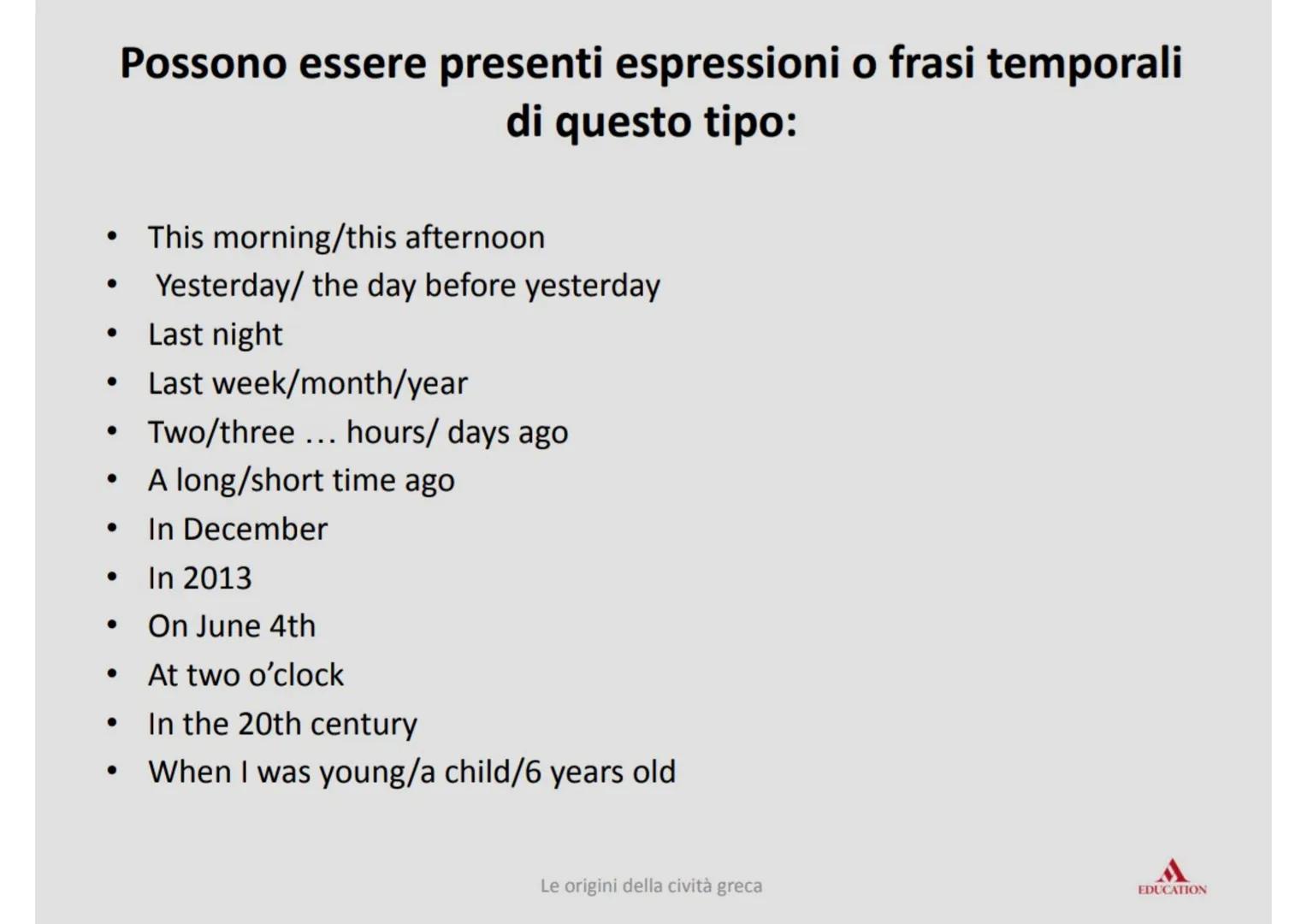 # Past simple # Definizione
Il Past simple si usa per descrivere azioni compiute nel
passato, quando nella frase c'è un'espressione di temp