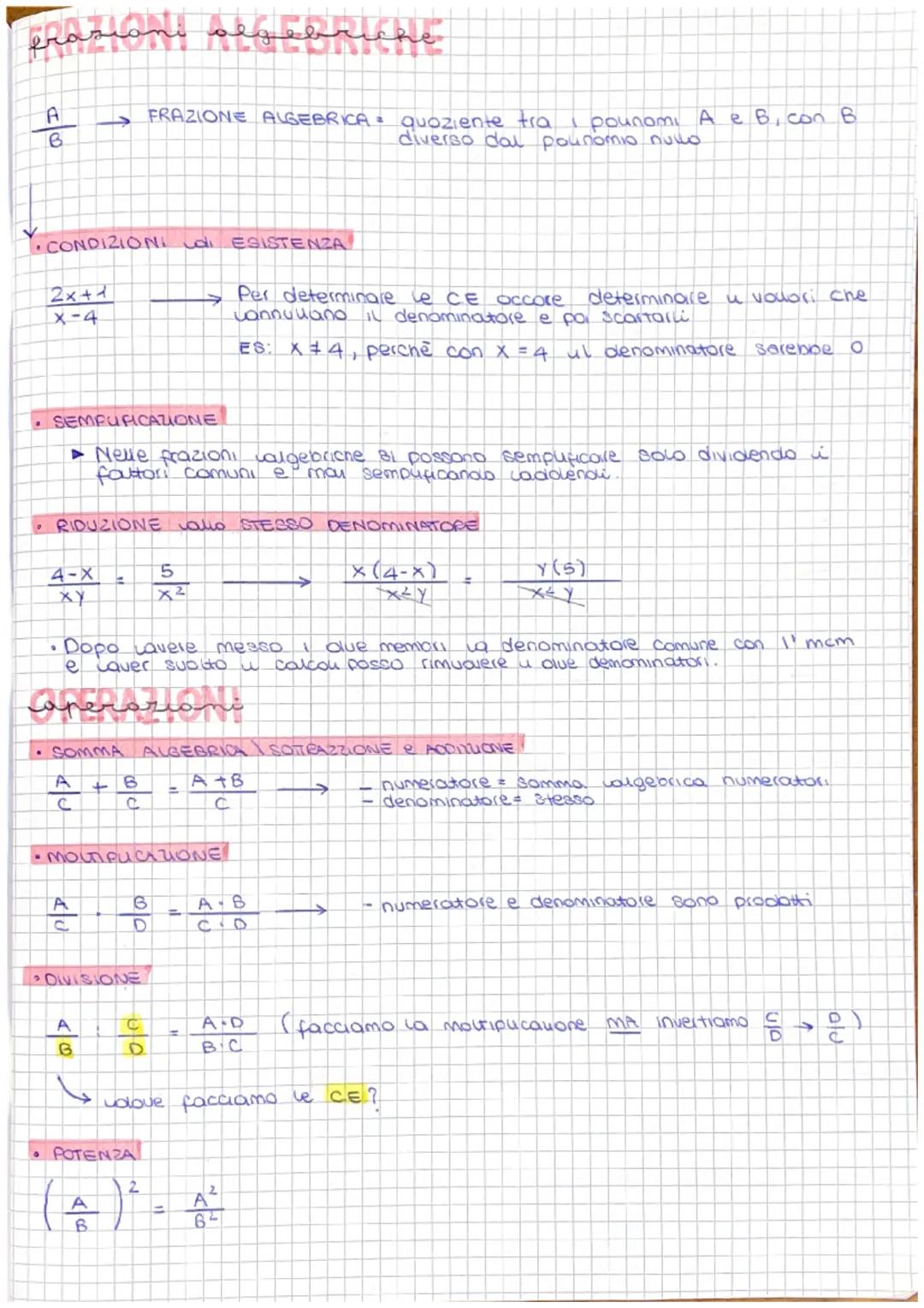 erazioni segebriche
A
6
2x+1
x-4
•CONDIZIONI di ESISTENZA
4-X
XY
→→
• SEMPURICAZIONE
▸ Nelle frazioni algebriche si possono semputicare solo