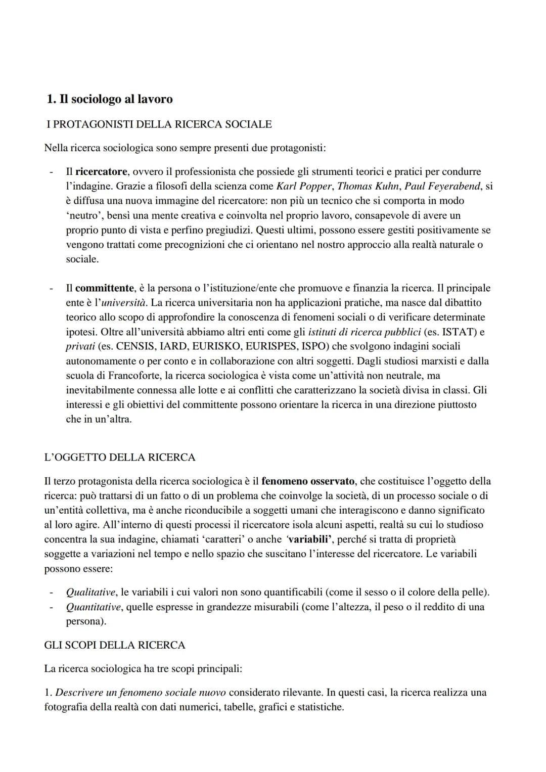 # 1. Il sociologo al lavoro
I PROTAGONISTI DELLA RICERCA SOCIALE
Nella ricerca sociologica sono sempre presenti due protagonisti:
- Il ri