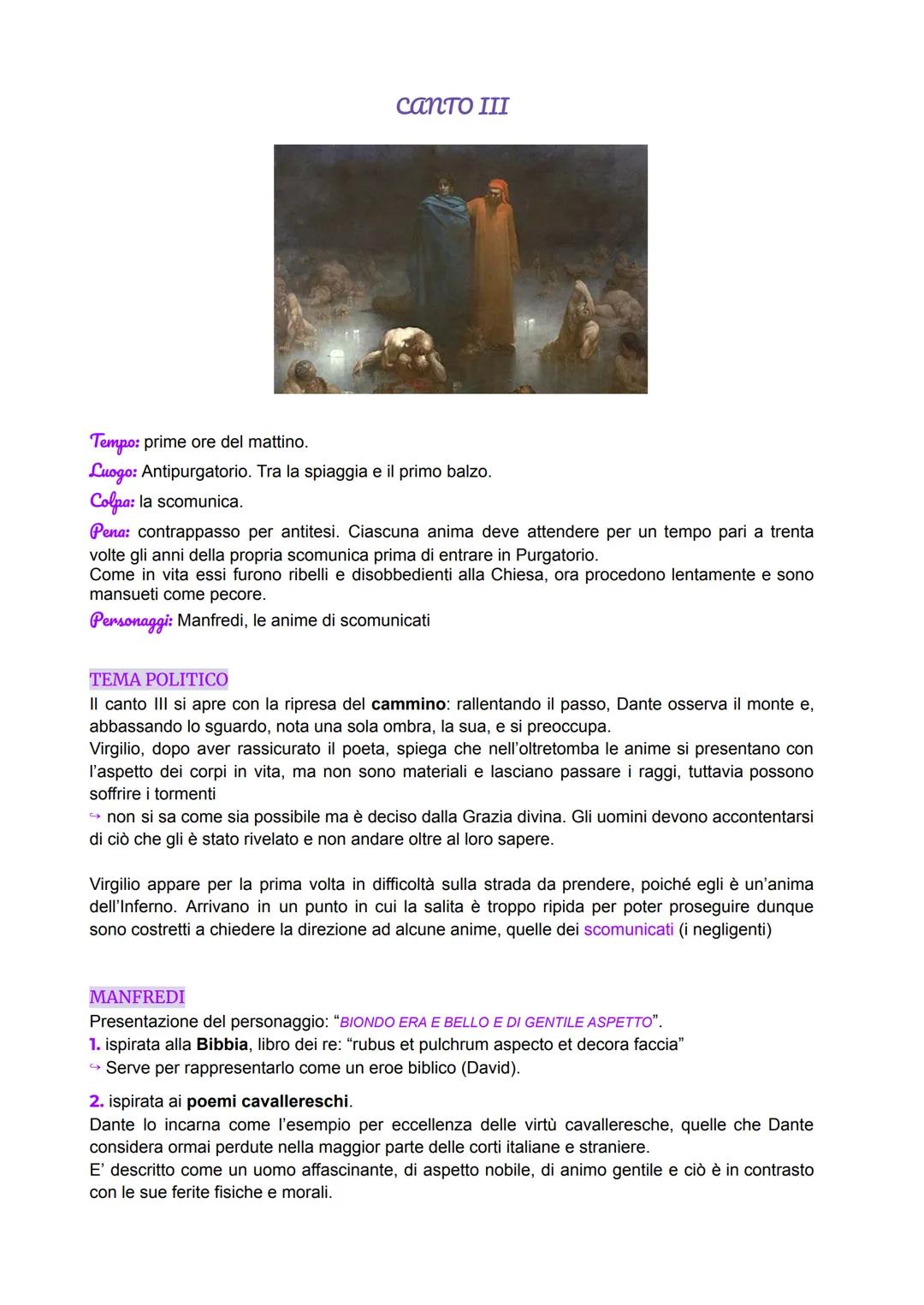 # canto III
Tempo: prime ore del mattino.
Luogo: Antipurgatorio. Tra la spiaggia e il primo balzo.
Colpa: la scomunica.
Pena: contrappas